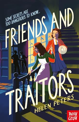 Friends and Traitors (Helen Peters Series) von Nosy Crow